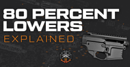 80% Lowers Explained