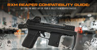 RXM REAPER COMPATIBILITY GUIDE: Getting the most out of your JL Billet RXM Reaper Chassis