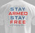 Stay Armed Stay Free Tee