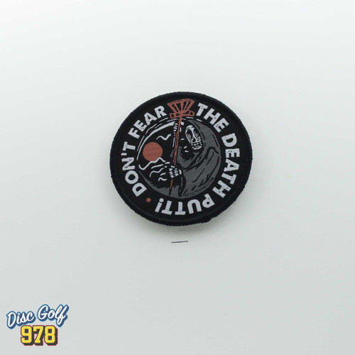 Disc Golf Patch "Dont Fear the Death Putt" Velcro backed
