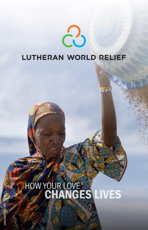 Lutheran World Relief Brochure - How Your Love Changes Lives