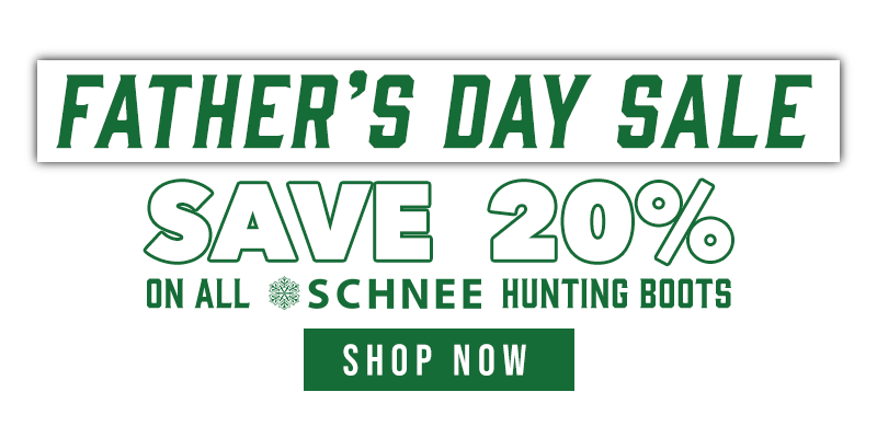 Major Father's Day Sale! Save 20% on All Schnee Hunting Boots!