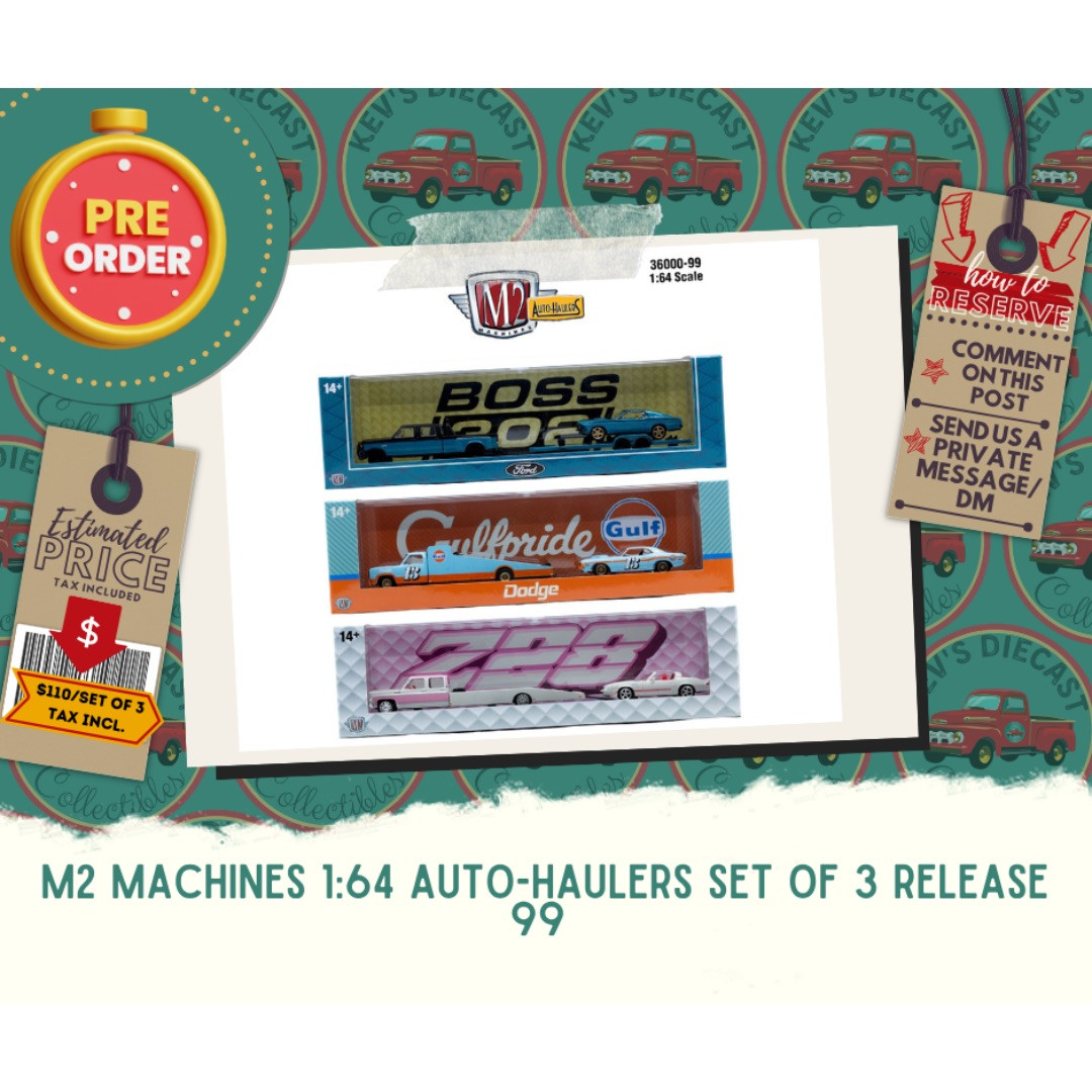PREORDER: M2 Machines 1:64 Auto-Haulers Set Of 3 Release 99 