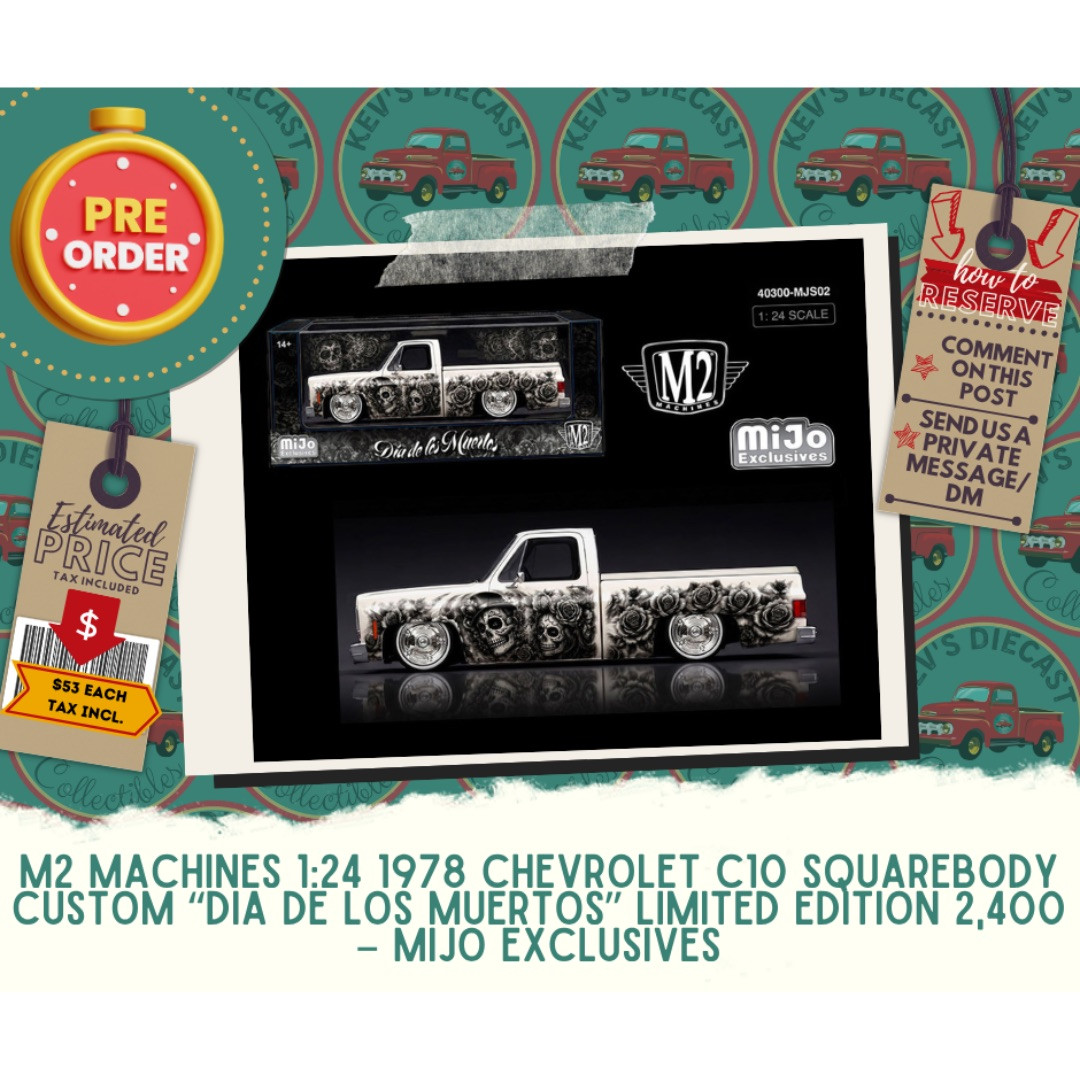 PREORDER: M2 Machines 1:24 1978 Chevrolet C10 Squarebody Custom “Dia De Los Muertos” Limited Edition 2,400 – MiJo Exclusives