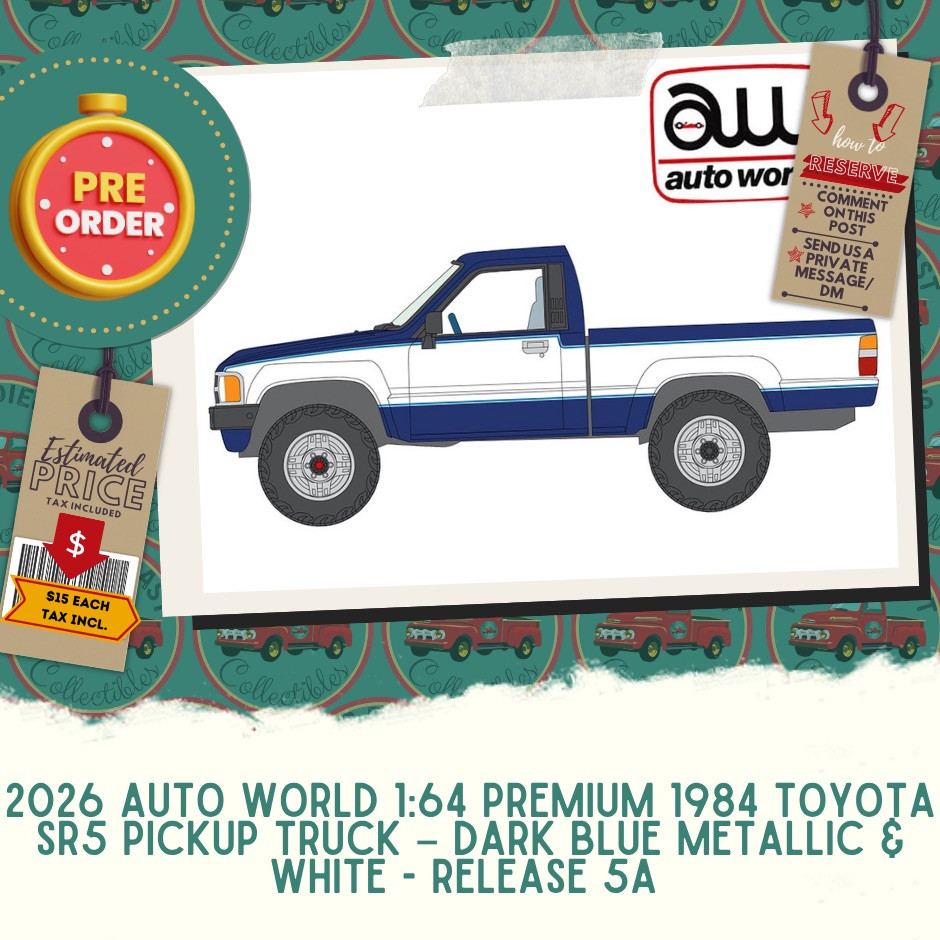 PREORDER: 2026 Auto World 1:64 Premium 1984 Toyota SR5 Pickup Truck – Dark Blue Metallic & White  - Release 5A 