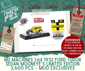 RESERVATION - M2 Machines 1:64 1932 Ford Tudor Sedan Mooneye’s Limited Edition 3,600 Pcs – Mijo Exclusives