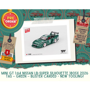 PREORDER: Mini GT 1:64 Nissan LB-Super Silhouette 180SX 2026 TAS – Green – Blister Carded - NEW TOOLING!