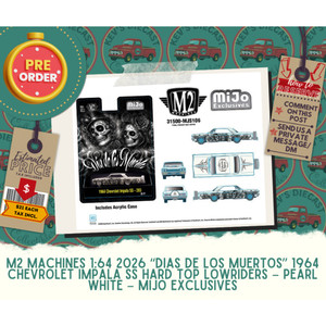 PREORDER: M2 Machines 1:64 2026 “Dias De Los Muertos” 1964 Chevrolet Impala SS Hard Top Lowriders – Pearl White – Mijo Exclusives
