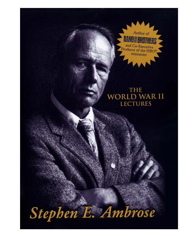 WWII Lectures by Stephen E. Ambrose on DVD