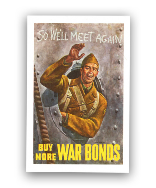 Buy More War Bonds, So We'll Meet Postcard