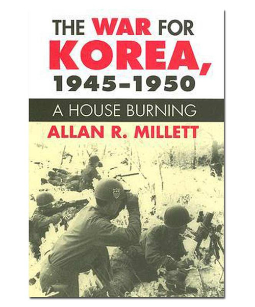 The War for Korea 1945 to 1950 HB