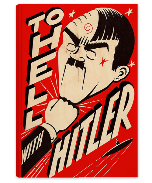 To Hell With Hitler Hardcover Journal
