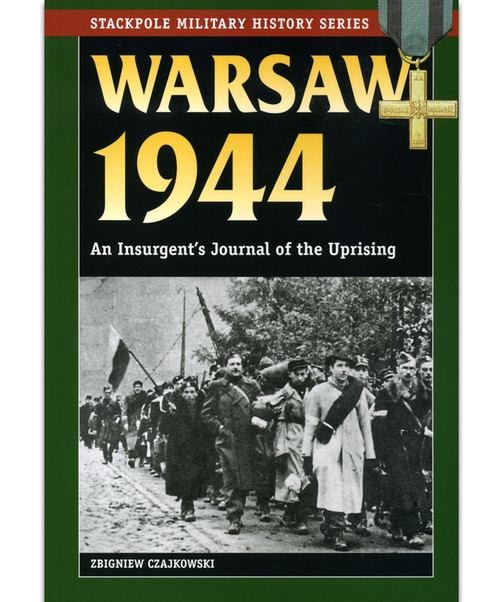  Warsaw 1944 An Insurgent's Journal PB