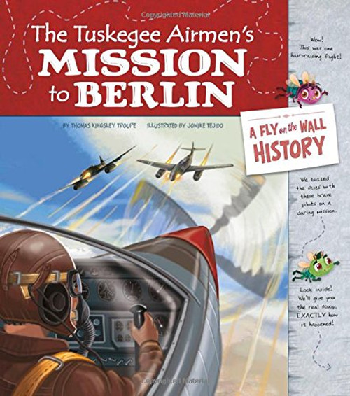 The Tuskegee Airmen's Mission To Berlin PB