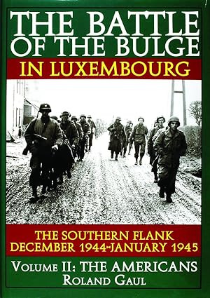 The Battle of the Bulge in Luxembourg Vol.2 HC- Signed Copy