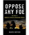 Oppose Any Foe HB