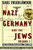 Nazi Germany & The Jews Vol 1 PB