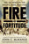 Fire and Fortitude PB-Signed Copy Fire and Fortitude PB-Signed Copy