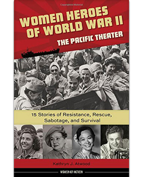 Women Heroes of WWII-Pacific Theater HB