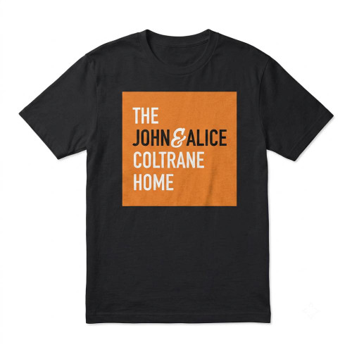 "Coltrane Home" Men's / Unisex Classic Fit Black T-Shirt, Choose Your Size