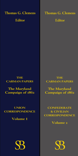 The Carman Papers: The Maryland Campaign of 1862