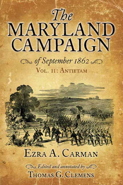 The Maryland Campaign of September 1862: Volume II: Antietam