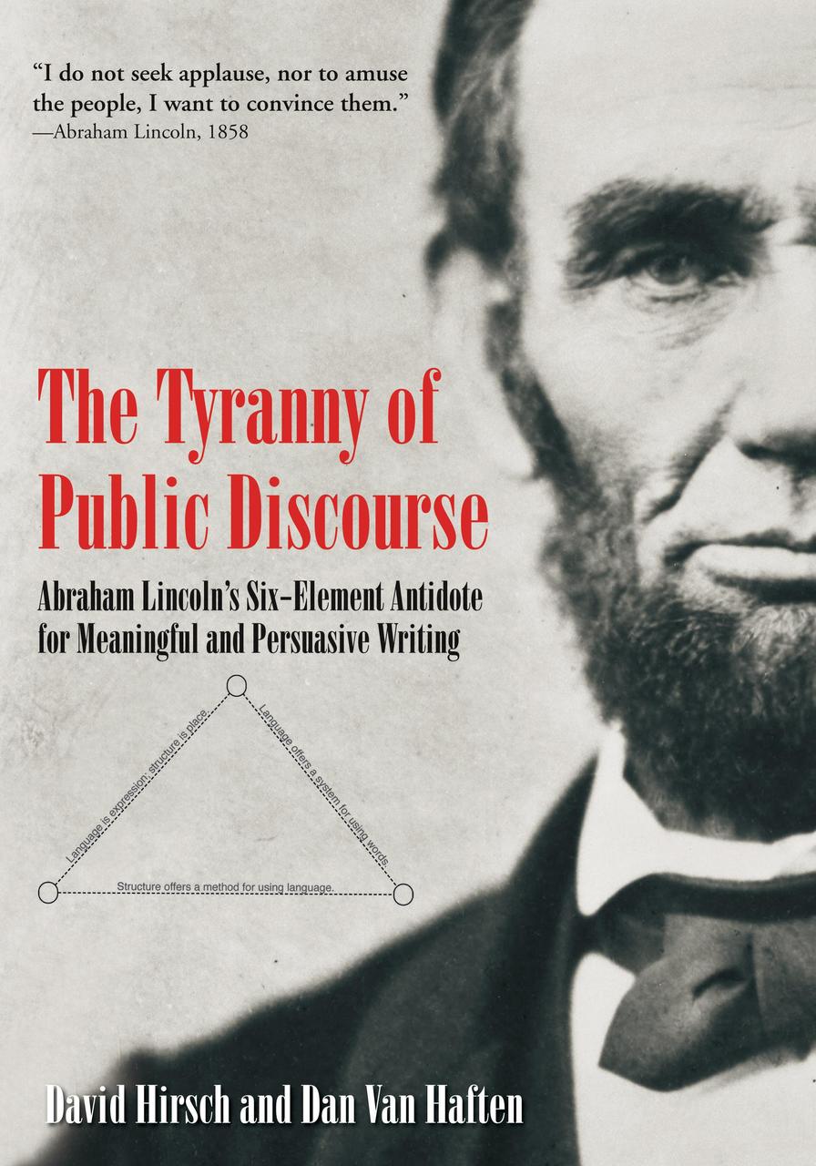 The Tyranny of Public Discourse: Abraham Lincoln's Six