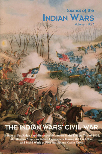 Journal Of The Indian Wars Vol 1 No 3 The Indian Wars Civil