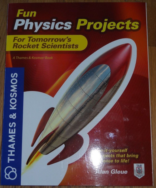 Fun Physics for Tomorrow's Rocket Scientists