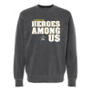 Heroes Among Us Premium Garment Dyed Sweatshirt
