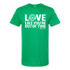 Ding Dong! MeMaw! LOVE LIKE YOU'RE OUT OF TIME Basic Tee