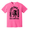 Roll Like A Girl LONG LIVE RAD WOMEN Comfort Colors® Tee
