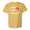 Pink Feather Society SORRY CAN'T MAHJONG Comfort Colors® Unisex Tee