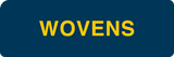 Wovens