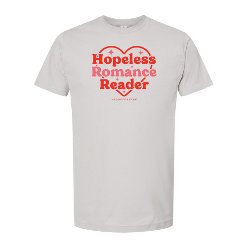 #BookTokBabe HOPELESS ROMANCE READER Unisex Ringspun Tee - Silver