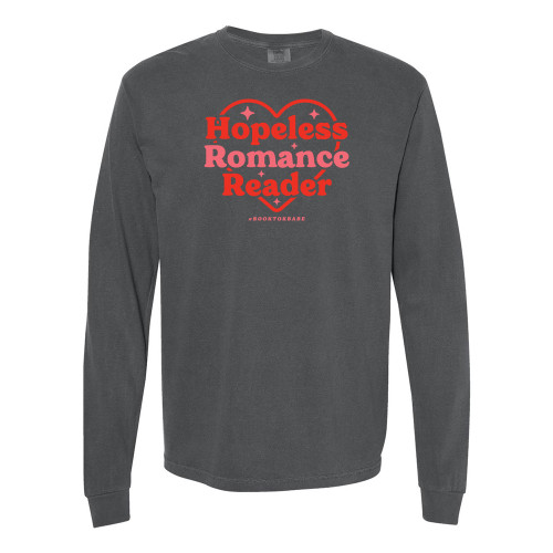 #BookTokBabe HOPELESS ROMANCE READER Premium Long Sleeve Comfort Colors® Unisex Tee - Pepper