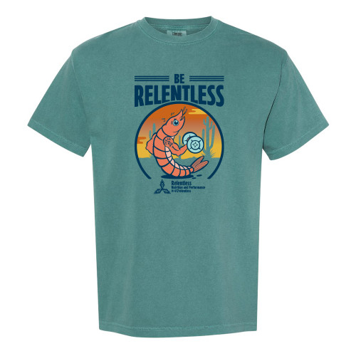 Shrimp's BE RELENTLESS Comfort Colors® Unisex Tee
