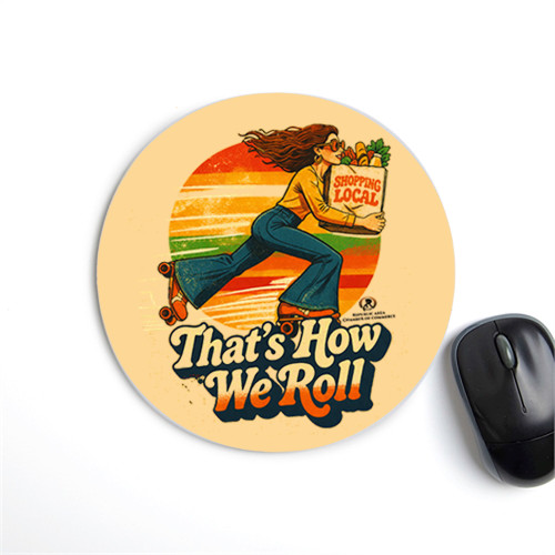 Republic Chamber THAT'S HOW WE ROLL Mousepad