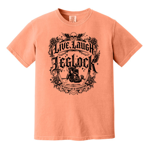 Roll Like A Girl LIVE, LAUGH, LEGLOCK Comfort Colors® Tee