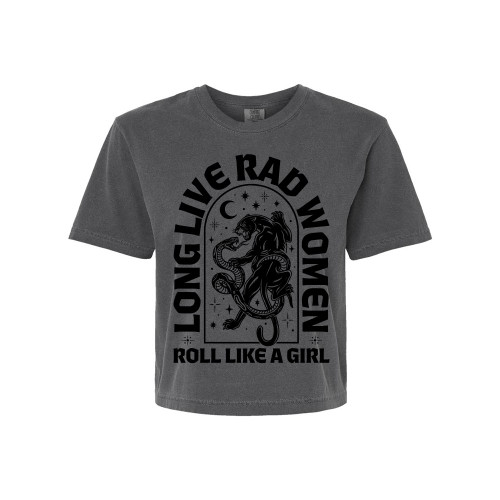 Roll Like A Girl LONG LIVE RAD WOMEN Comfort Colors® Cropped Tee