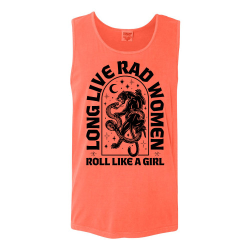 Roll Like A Girl LONG LIVE RAD WOMEN Comfort Colors® Tank