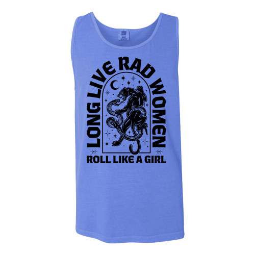 Roll Like A Girl LONG LIVE RAD WOMEN Comfort Colors® Tank