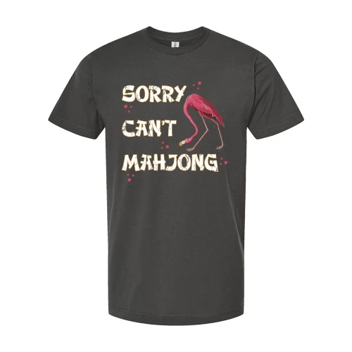 Pink Feather Society SORRY CAN'T MAHJONG Unisex Tee