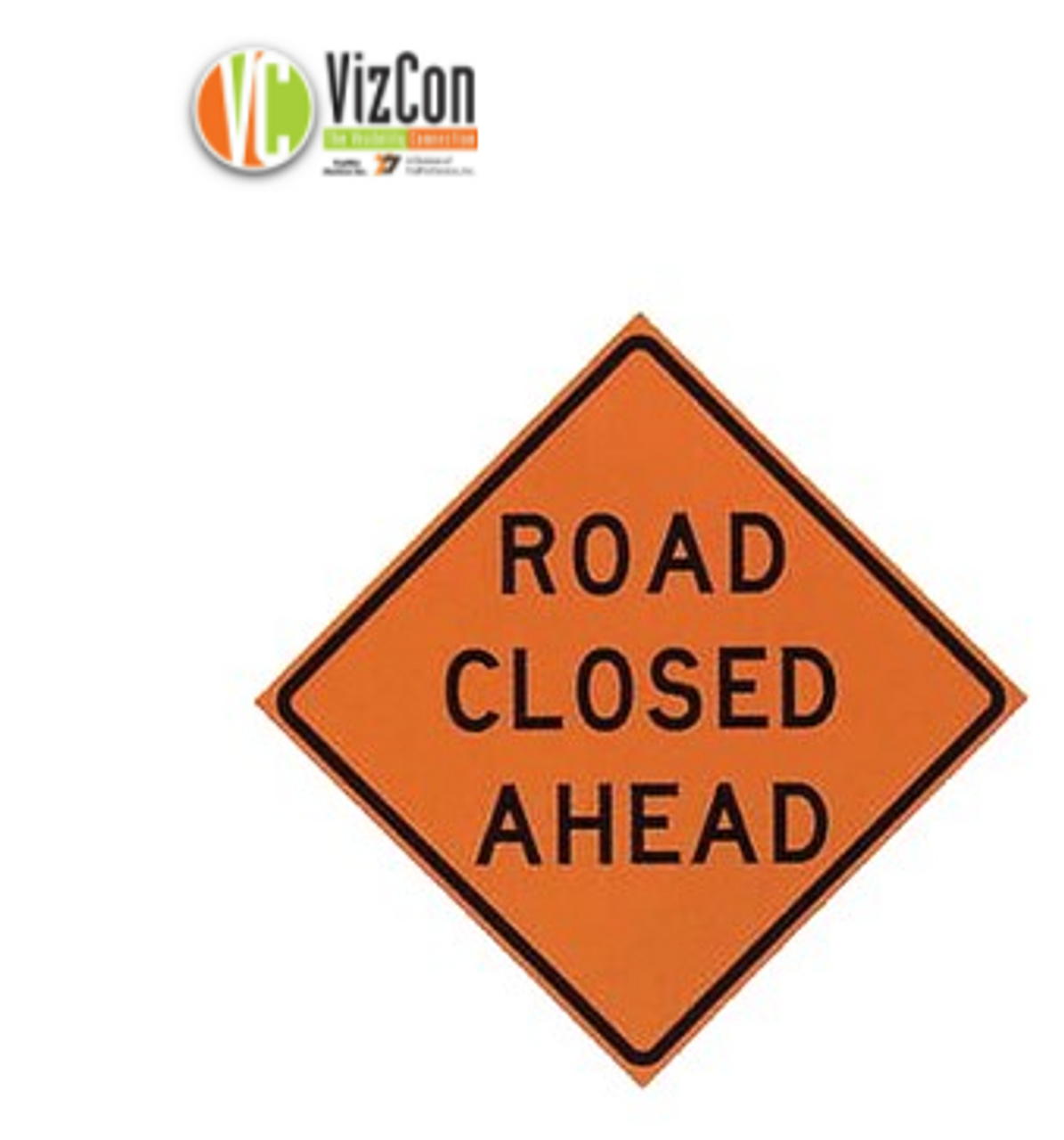 Vizcon Traffix Devices 36" X 36" Non Reflective Roll-Up Vinyl Sign, ROAD CLOSED AHEAD