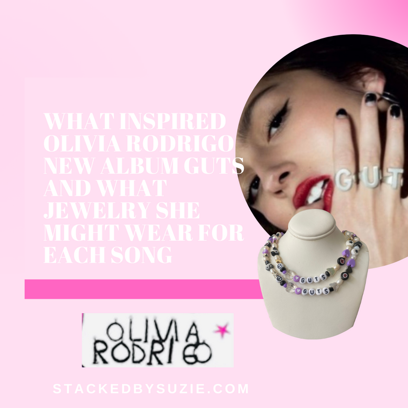 What Inspired Olivia Rodrigo new album GUTS and what jewelry she might wear for each song 