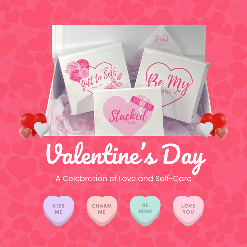Valentine’s Day: A Celebration of Love and Self-Care