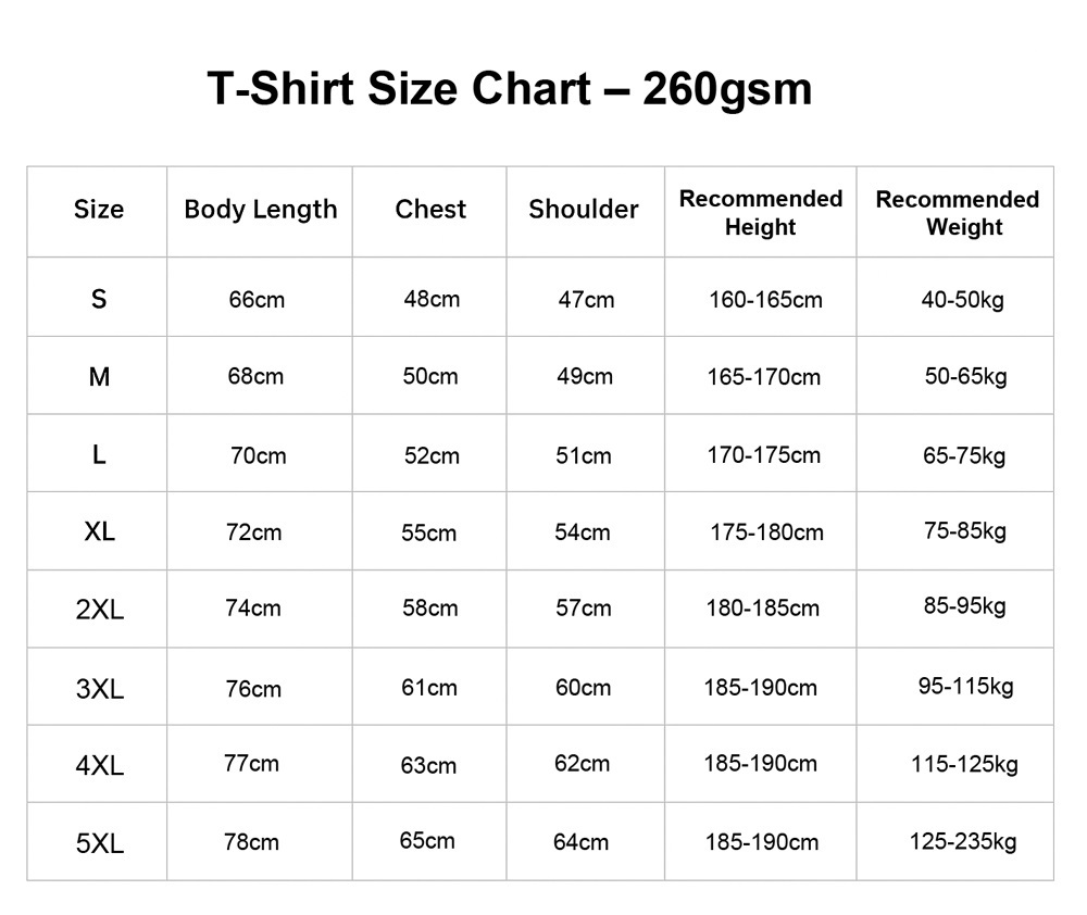 Size Chart 260gsm Custom T-Shirt Printing Size Chart 260gsm Custom T-Shirt Printing