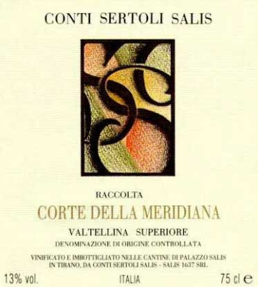 CORTE DELLA MERIDIANA | VALTELLINA SUPERIORE  DOCG - Suitable for all kinds of meat, in particular with wild fowl, and full fat cheeses. It can also be enjoyed on its own for pure
pleasure.