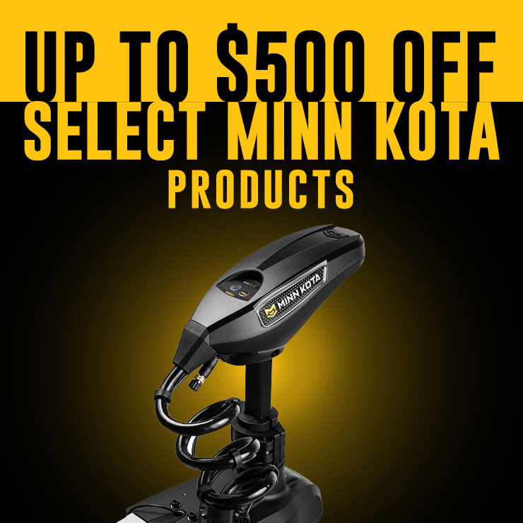 Up to $500 Off Select Minn Kota Products