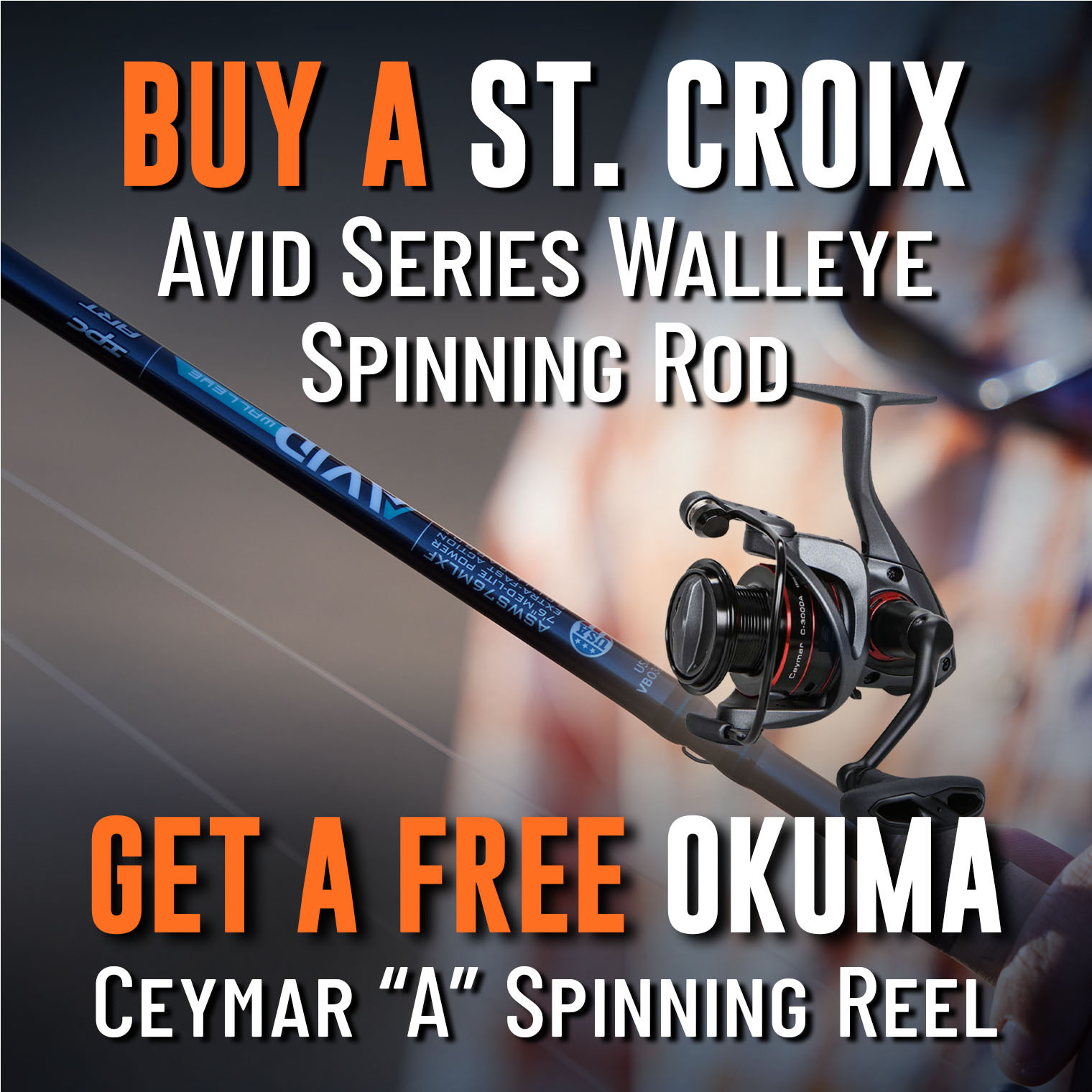 Buy a  St. Croix Avid Series Walleye Spinning Rod Get a Free Okuma Ceymar "A" Spinning Reel